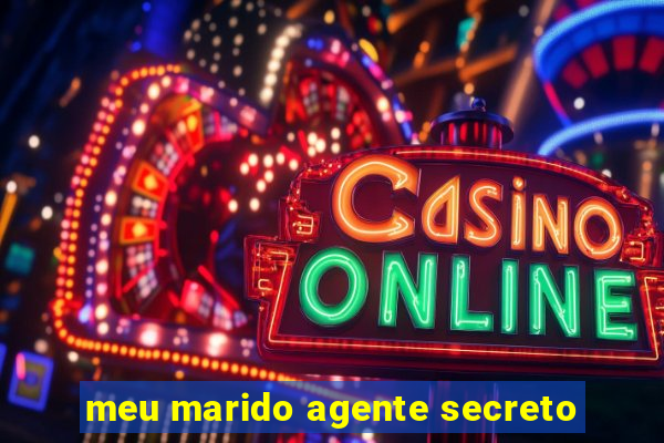 meu marido agente secreto